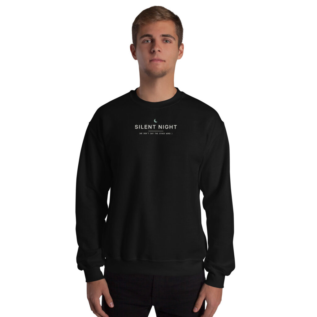 Black Silent Night sweatshirt, front on model