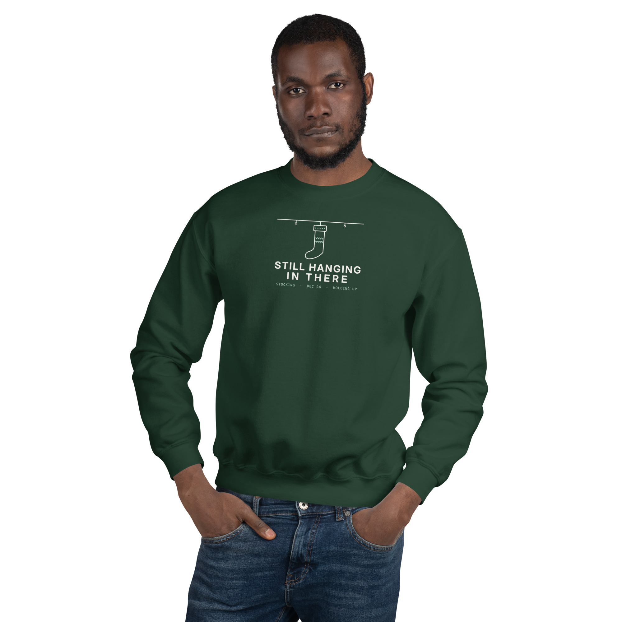 Forest Green Still Hanging In There sweatshirt, on model