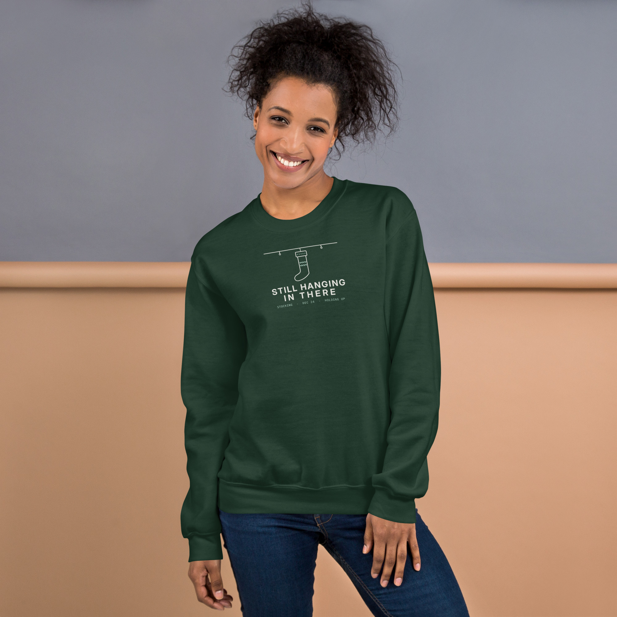 Forest Green Still Hanging In There sweatshirt, on model